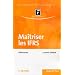 Ma�triser les IFRS. Inclus Ifrs Pme