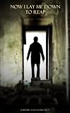 Now I Lay Me Down To Reap

Amazon.Com Rank: # 367,602

Click here to learn more or buy it now!