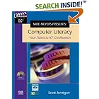 Click here to buy Mike Meyers Presents: Computer Literacy - Your Ticket to IC3... by  Scott Jernigan.