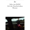 Zeit des Verschwindens: Roman