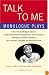 Talk to Me: Monologue Plays