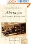 Aberdeen in Vintage Postcards  (SD)   (Postcard History Series)