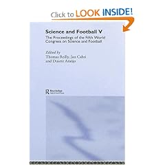 Science and Football V: The Proceedings of the 5th World Congress on Science and Football (v. 5)