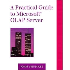 A Practical Guide to Microsoft(R) OLAP Server