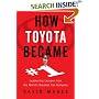 How Toyota Became #1: Leadership Lessons from the World's Greatest Car Company
