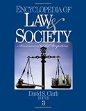 Encyclopedia of Law and Society: American and Global Perspectives (Three Volume Set) (v. 1-3)