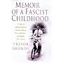 Memoir of a Fascist Childhood: A Boy in Mosley's Britain