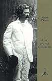Life on the Mississippi (Modern Library Series)