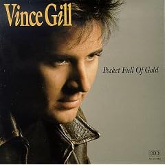 Pocket Full of Gold by Vince Gill