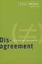 Disagreement: Politics and Philosophy