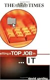 Getting a Top Job in Information Technology (
