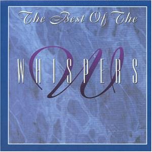 The Whispers - Best Of The Whispers - Zortam Music