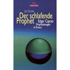 Der schlafende Prophet. Edgar Cayces Prophezeiungen in Trance (Kailash Buch) (Gebundene Ausgabe)