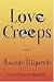 Love Creeps: A Novel