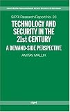 Technology and Security in the 21st Century: A Demand-side Perspective (SIPRI Research Reports)