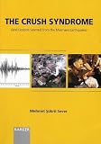 The Crush Syndrome (and Lessons Learned from the Marmara Earthquake)