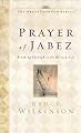 The Prayer of Jabez:  Breaking Through to the Blessed Life