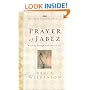 The Prayer of Jabez:  Breaking Through to the Blessed Life