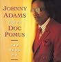 Johnny Adams Sings Doc Pomus: The Real Me Johnny Adams Sings Doc Pomus: The Real Me