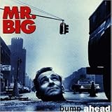 Bump Ahead - Mr.Big