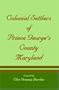 Colonial Settlers of Prince George's County, Maryland
