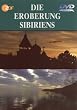 Die Eroberung Sibiriens - Teil 1-3