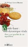 Acide-base : une dynamique vitale : Pour une qualit� de vie �quilibr�e