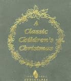 A Classic Children's Christmas: Gift Box Edition (Classic Children's Stories)