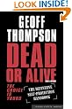 Dead or Alive: The Definitive Self-Protection Handbook (Summersdale Martial Arts): The Choice Is Yours - The Definitive Self-protection Handbook