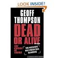 Dead or Alive: The Definitive Self-Protection Handbook (Summersdale Martial Arts): The Choice Is Yours - The Definitive Self-protection Handbook