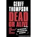 Dead or Alive:  The Definitive Self-Protection Handbook (Summersdale Martial Arts): The Choice Is Yours - The Definitive Self-protection Handbook