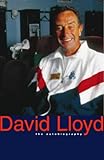 David Lloyd : the autobiography
