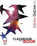 Adobe Golive Classroom in a Book: Classroom in a Book (Classroom in a Book)