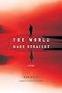 The World Made Straight: A Novel