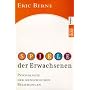 Spiele der Erwachsenen: Psychologie der menschlich&hellip von Eric Berne