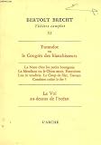 Theatre complet xi. turandot ou le congres des blanchisseurs / la noce chez lees petits bourgeois / le mendiant ou le chien mort / exorcisme lux in tenebris / le coup de filet / dansen / combien ca coûte ?