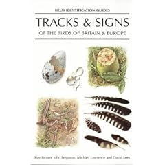 Tracks and Signs of the Birds of Britain and Europe (Helm Identification Guides)