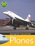 Transport Planes (Go Facts) (Go Facts)