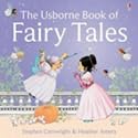 The Usborne Book of Fairy Tales: "Cinderella", "The Story of Rumpelstiltskin", "Little Red Riding Hood", "Sleeping Beauty", "Goldilocks and the Three Bears", "Three Little Pigs"