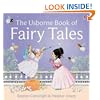The Usborne Book of Fairy Tales: "Cinderella", "The Story of Rumpelstiltskin", "Little Red Riding Hood", "Sleeping Beauty", "Goldilocks and the Three Bears", "Three Little Pigs"