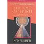The Eye of Spirit: An Integral Vision for a World Gone Slightly Mad