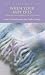 When Your Baby Dies: Through Miscarriage or Stillbirth (Hope & Healing)