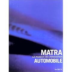 Matra : la passion de l'innovation automobile