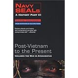 Navy Seals: A History: Post-Vietnam to the Present