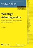 Produkt-Bild: Wichtige Arbeitsgesetze: mit Vorschriften der Sozialgesetzb&uuml;cher und des Europarechts.
