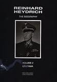 Reinhard Heydrich: The Biography, Vol. 2: Enigma