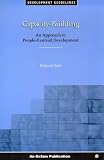  : Capacity-Building: An Approach to People-Centered Development (Oxfam Development Guidelines)