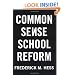 Common Sense School Reform