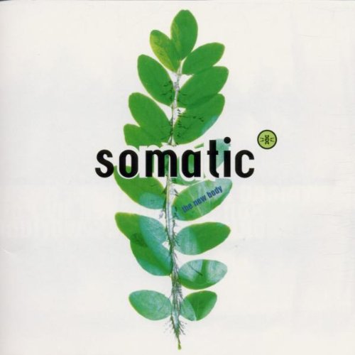 Somatic The New Body