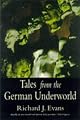 Tales from the German Underworld: Crime and Punishment in the Nineteenth Century
